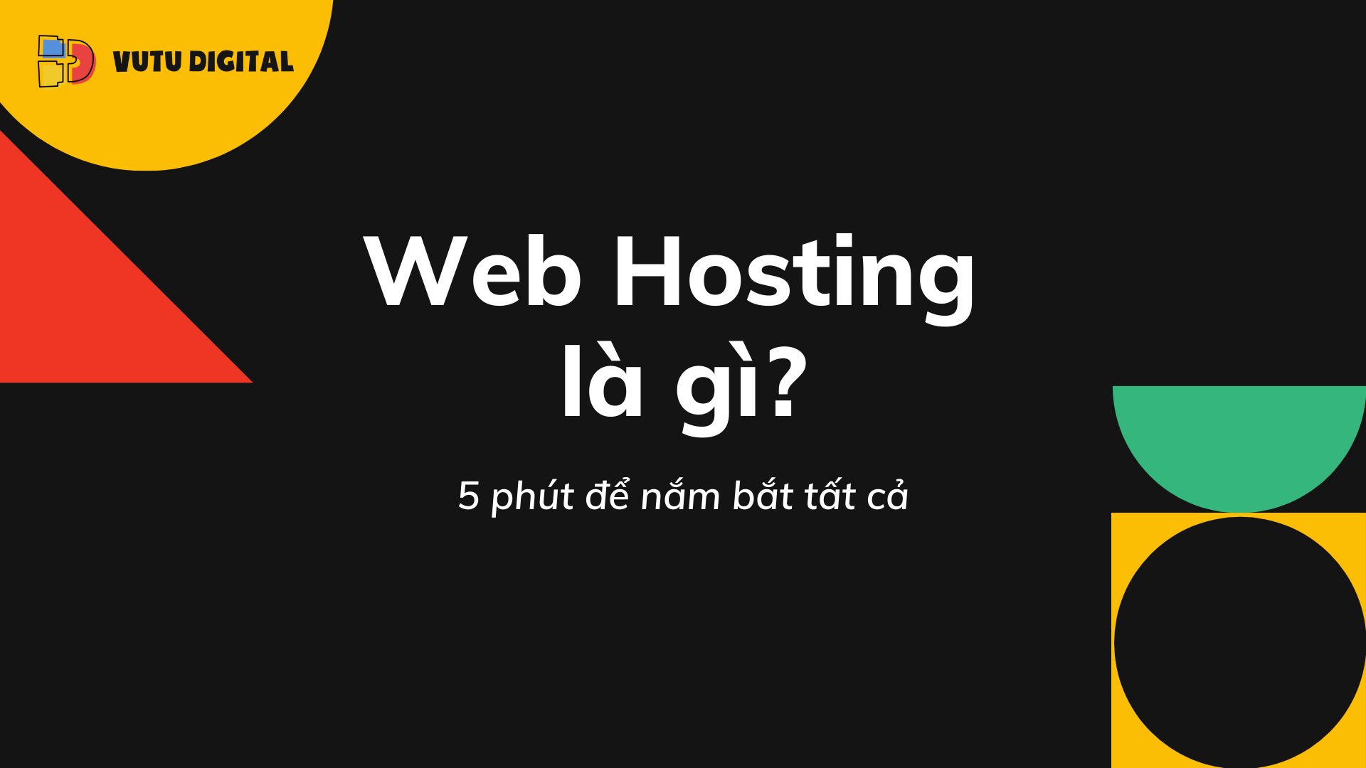 Web Hosting là gì? 5 phút để HACK tất cả
