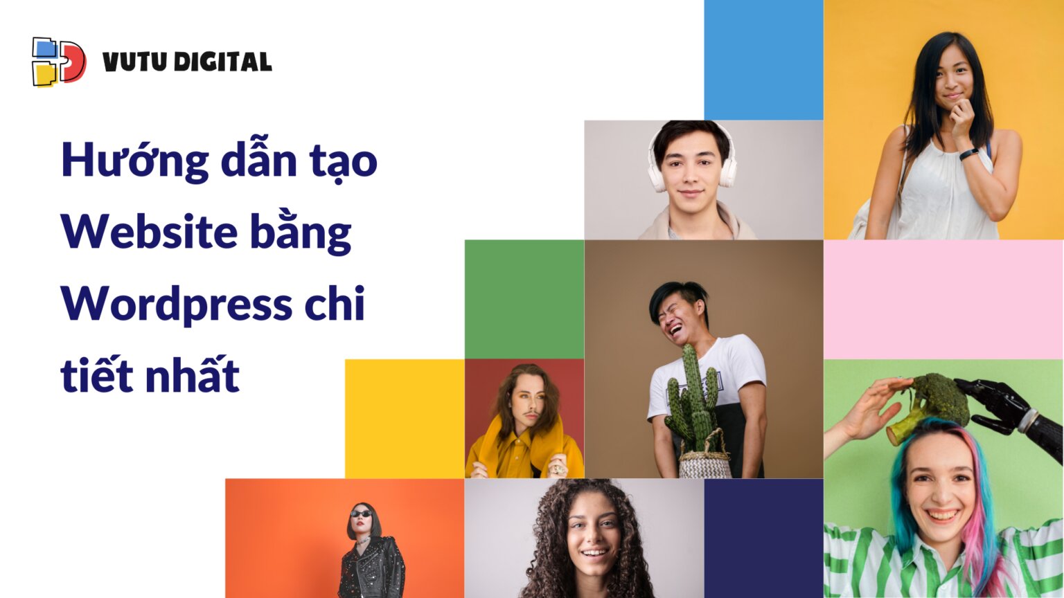 Hướng dẫn tạo Website bằng WordPress chi tiết nhất 2025