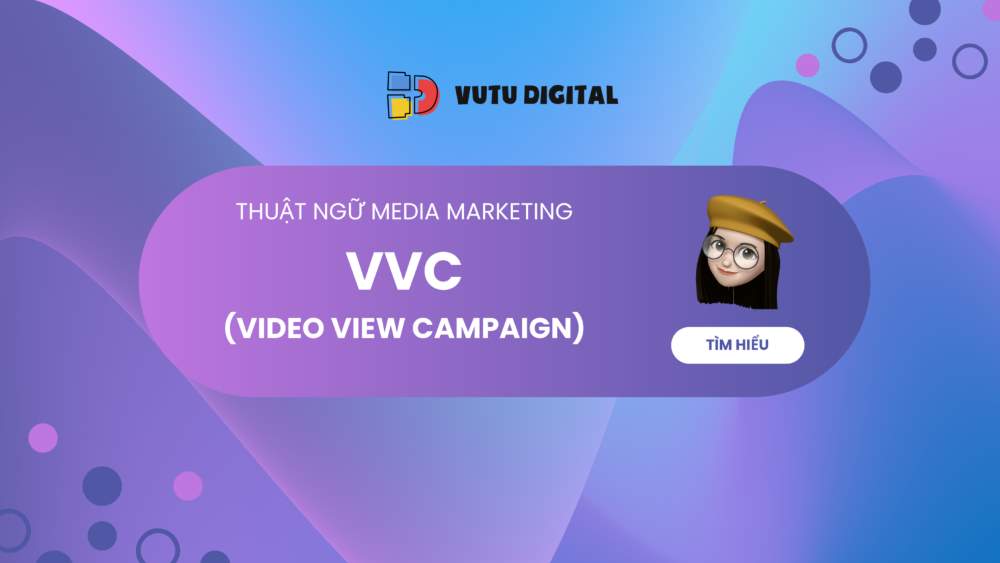Thuật ngữ marketing: VVC là gì?