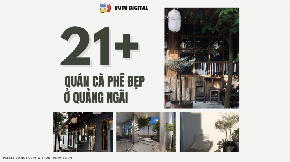 TOP 21+ quán cà phê Quảng Ngãi sở hữu nhiều góc check-in đẹp ngây ngất