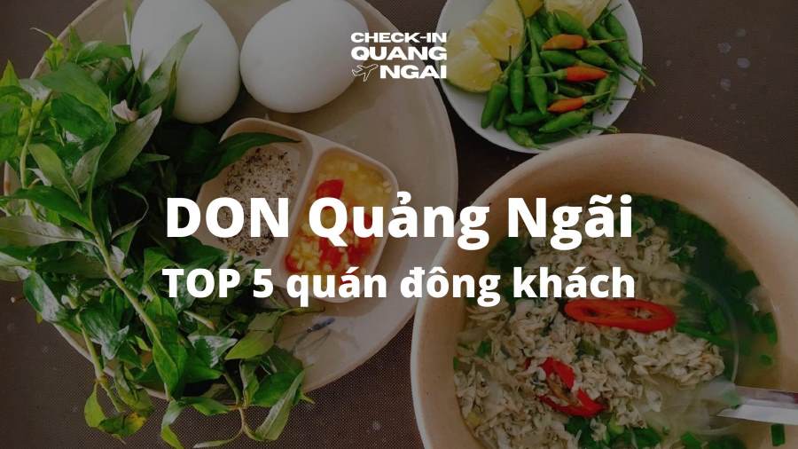 Don Quảng Ngãi - Món ngon đặc sản Quảng Ngãi nhất định phải thưởng thức 11 Don Quảng Ngãi – Món ngon đặc sản Quảng Ngãi nhất định phải thưởng thức