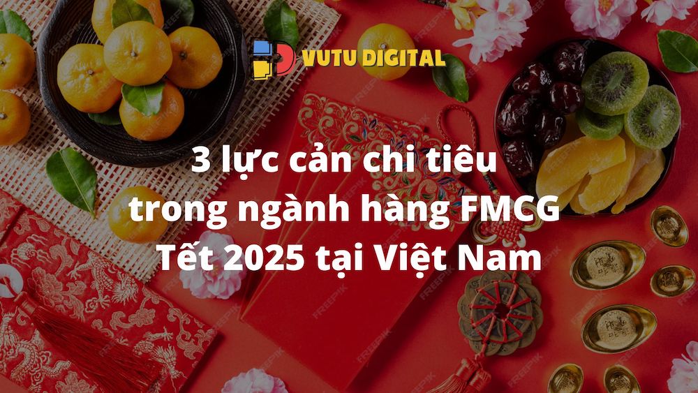 3 lực cản chi tiêu trong ngành hàng FMCG Tết 2025 tại Việt Nam