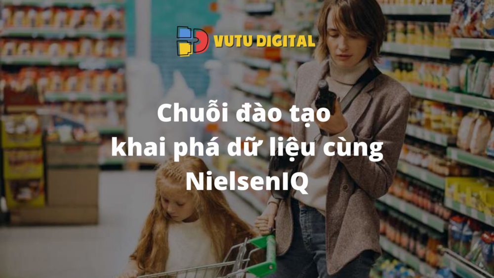 Tài liệu chuỗi đào tạo khai phá dữ liệu cùng NielsenIQ