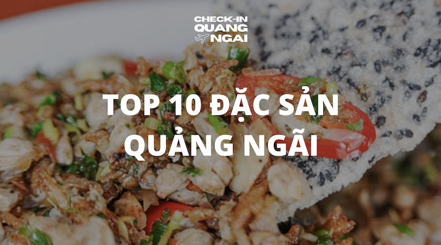 Khám Phá Đặc Sản Quảng Ngãi: TOP 10 món quà ý nghĩa cho mọi du khách