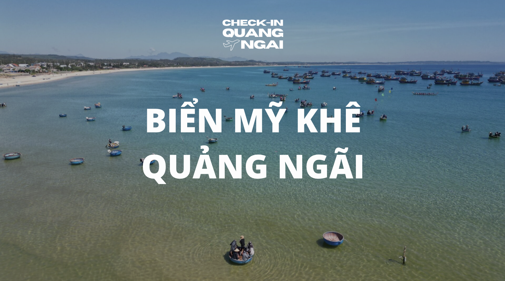 Biển Mỹ Khê Quảng Ngãi – bãi biển đẹp và yên bình nhất miền Trung